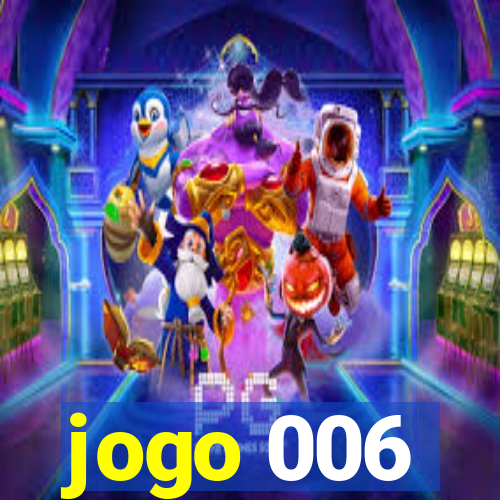 jogo 006